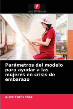 Paperback Parámetros del modelo para ayudar a las mujeres en crisis de embarazo [Spanish] Book