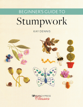Paperback Beginner's Guide to Stumpwork Book