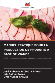 Paperback Manuel Pratique Pour La Production de Produits À Base de Viande [French] Book