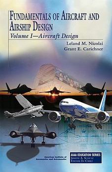 Hardcover Fundamentals of Aircraft and Airship Design: Volume I--Aircraft Design Book