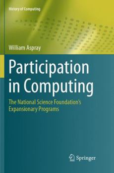 Paperback Participation in Computing: The National Science Foundation's Expansionary Programs Book