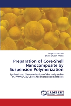 Paperback Preparation of Core-Shell Nanocomposite by Suspension Polymerization Book