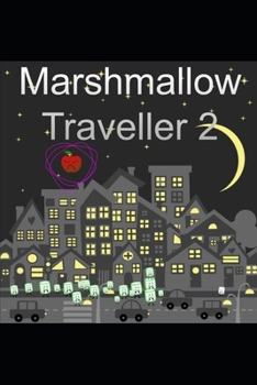 Paperback Marshmallow Traveller 2 Book