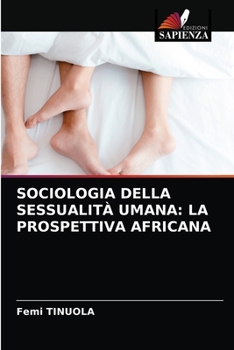 Paperback Sociologia Della Sessualità Umana: La Prospettiva Africana [Italian] Book