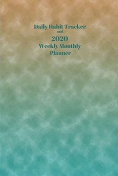 Daily Habit Tracker and 2020 Weekly Monthly Planner: Keep Track of Positive and Negative Habits and Watch Your Progress - Ocean Decor