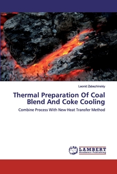 Paperback Thermal Preparation Of Coal Blend And Coke Cooling Book