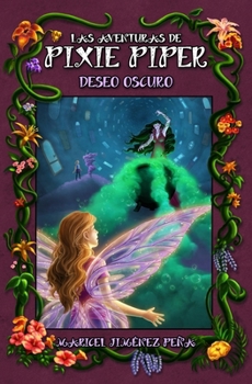 Paperback Las aventuras de Pixie Piper: Deseo oscuro [Spanish] Book