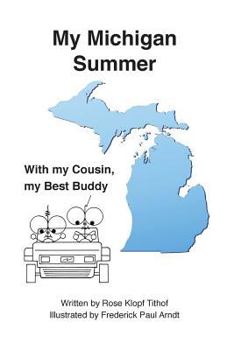 Paperback My Michigan Summer: With my Cousin, my Best Buddy Book