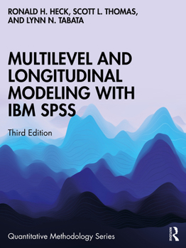 Multilevel and Longitudinal Modeling with IBM SPSS - Book  of the Quantitative Methodology