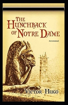 Paperback The Hunchback of Notre Dame Annotated: (Dover Thrift Editions) Book