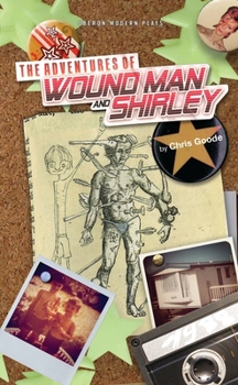 Paperback The Adventures of Wound Man & Shirley Book