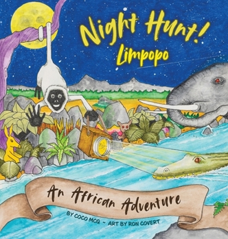 Hardcover Night Hunt! Limpopo (Night Hunt! Explore) Book
