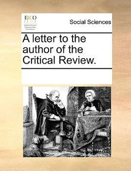 Paperback A letter to the author of the Critical Review. Book