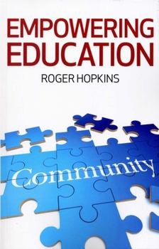 Paperback Empowering Education: Educating for Community Development: A Critical Study of Methods, Theories and Values Book