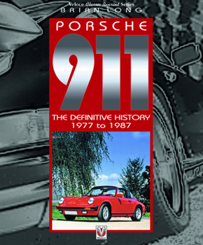 Paperback Porsche 911: The Definitive History 1977 to 1987 Book