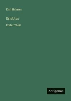 Paperback Erlebtes: Erster Theil [German] Book