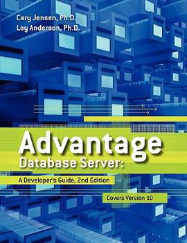 Paperback Advantage Database Server: A Developer's Guide, 2nd Edition Book