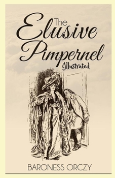 Paperback The Elusive Pimpernel Illustrated Book
