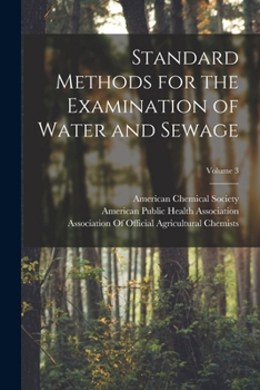 Paperback Standard Methods for the Examination of Water and Sewage; Volume 3 Book