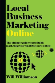Local Business Marketing - Online!