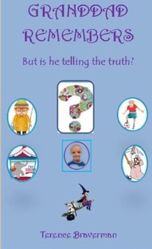 Paperback Granddad Remembers (But is he telling the truth?) Book
