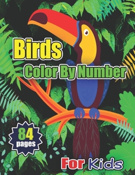 Paperback Birds Color By Number For Kids 84 Pages Book
