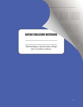 Paperback Guitar Tablature Notebook: 7 Blank Chord Diagrams Seven 6-Line Staves Blue: 150 Pages 8.5x11 Book