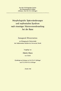 Paperback Morphologische Spätveränderungen und nephrotisches Syndrom nach einseitiger Nierenvenendrosselung bei der Ratte: Inaugural-Dissertation [German] Book