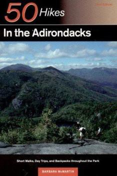 Paperback 50 Hikes in the Adirondacks: Short Walks, Day Trips, and Backpacks Through the Park Book