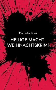 Paperback Heilige Macht: Weihnachtskrimi [German] Book