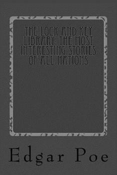 The Lock and Key Library: the Most Interesting Stories of All Nations : American