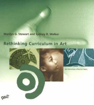 Paperback Rethinking Curriculum in Art Book