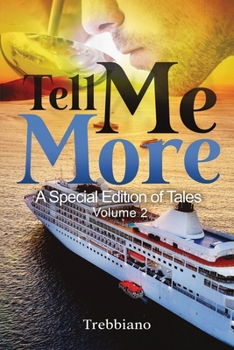 Paperback Tell Me More: A Special Edition of Tales (Volume 2) Book