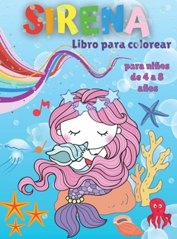 Hardcover Libro para colorear de sirenas para ni?os de 4 a 8 a?os: Libro para colorear y actividades para ni?os con lindas sirenas - P?ginas para colorear f?cil [Spanish] Book