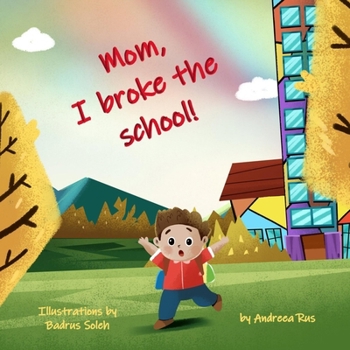 Paperback Mom, I broke the school! Book