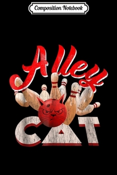 Composition Notebook: Alley Ca - Funny Bowling  Journal/Notebook Blank Lined Ruled 6x9 100 Pages