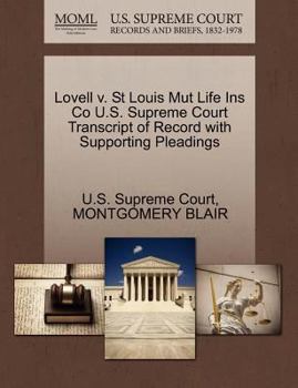 Paperback Lovell V. St Louis Mut Life Ins Co U.S. Supreme Court Transcript of Record with Supporting Pleadings Book