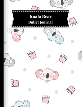 Paperback Koala Bear Bullet Journal: Bullet Journal Notebook Dot Grid White 8.5"*11" 100 Page Book