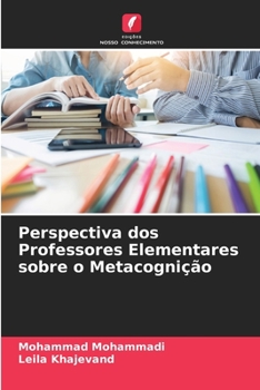 Paperback Perspectiva dos Professores Elementares sobre o Metacognição [Portuguese] Book