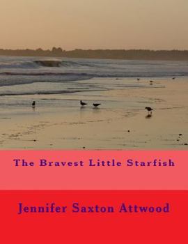 Paperback The Bravest Little Starfish Book