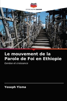 Paperback Le mouvement de la Parole de Foi en Ethiopie [French] Book