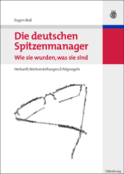 Hardcover Die deutschen Spitzenmanager - Wie sie wurden, was sie sind [German] Book