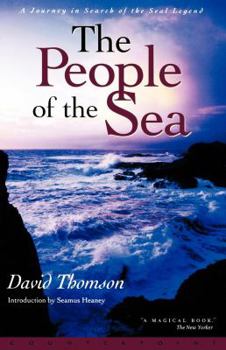 Paperback The People of the Sea: A Journey in Search of the Seal Legend Book