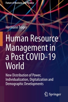 Paperback Human Resource Management in a Post Covid-19 World: New Distribution of Power, Individualization, Digitalization and Demographic Developments Book