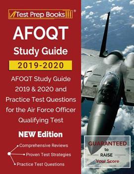 Paperback AFOQT Study Guide 2019-2020: AFOQT Study Guide 2019 & 2020 and Practice Test Questions for the Air Force Officer Qualifying Test [NEW Edition] Book