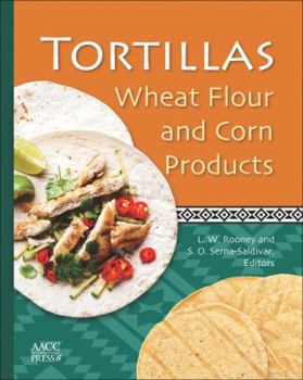 Hardcover Tortillas: Wheat Flour and Corn Products Book