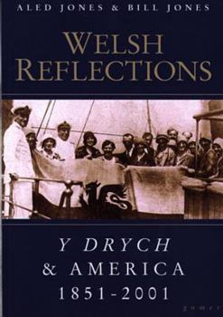 Paperback Welsh Reflections: Y Drych and America, 1851-2001 Book