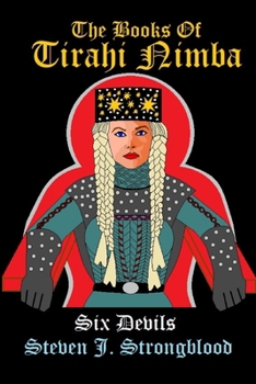 Six Devils: The Books Of Tirahi Nimba