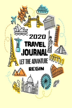 Paperback Travel journal, Let the adventure begin: A travel notebook to write your vacation diaries and stories across the world (for women, men, and couples) Book