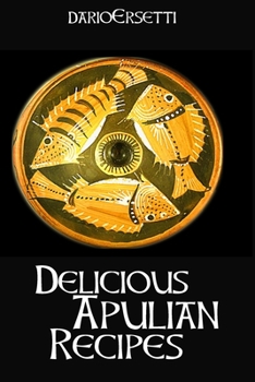 Paperback Delicious Apulian Repices Book